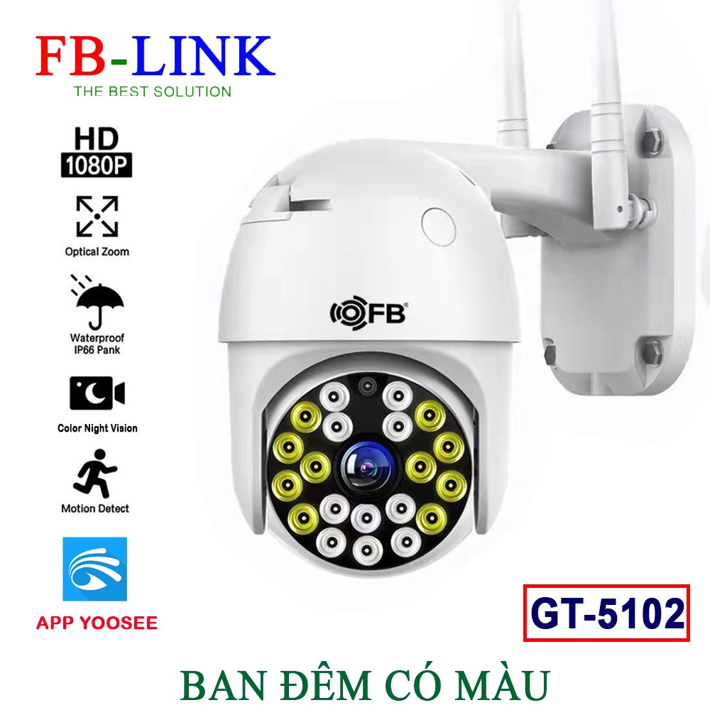 Camera IP Wifi FB-Link GT-5102 2MP Xoay Ngoài trời (350°-90°, 1920x1080, Có màu ban đêm, Đàm thoại 2 chiều, Có LAN, Kèm nguồn 12V, app YOOSEE)