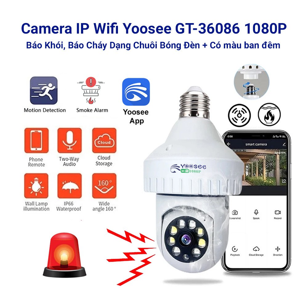 Camera IP Wifi YOOSEE GT-36086 2MP dạng chuôi bóng đèn (355°-120°, 1920x1080, 6mm, Đàm thoại 2 chiều, Có màu ban đêm, Ko LAN)