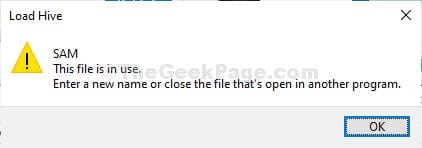 Cố gắng mở file “SAM”, thông báo lỗi “The process cannot access the file it is being used by another process” hoặc “File is in use” có thể xuất hiện