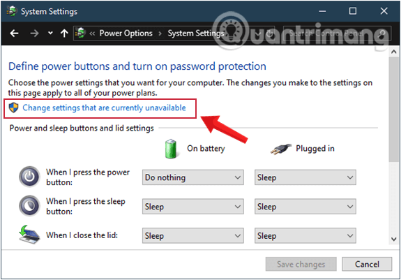 Click vào đường dẫn Change settings that are currently unavailable.