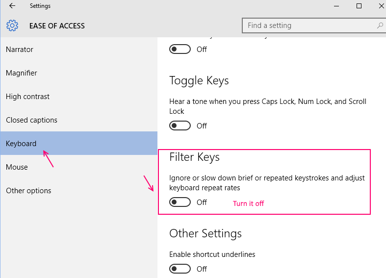 chuyển trạng thái tùy chọn Filter Keys sang OFF là xong