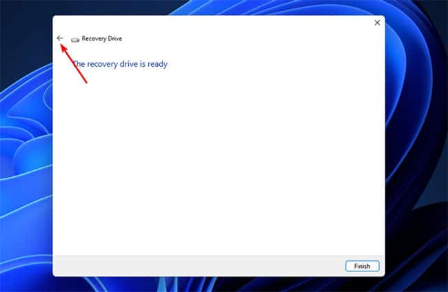 sua-loi-problem-occurred-while-creating-the-recovery-drive-3 Đừng nhấp vào nút Finish hoặc Close